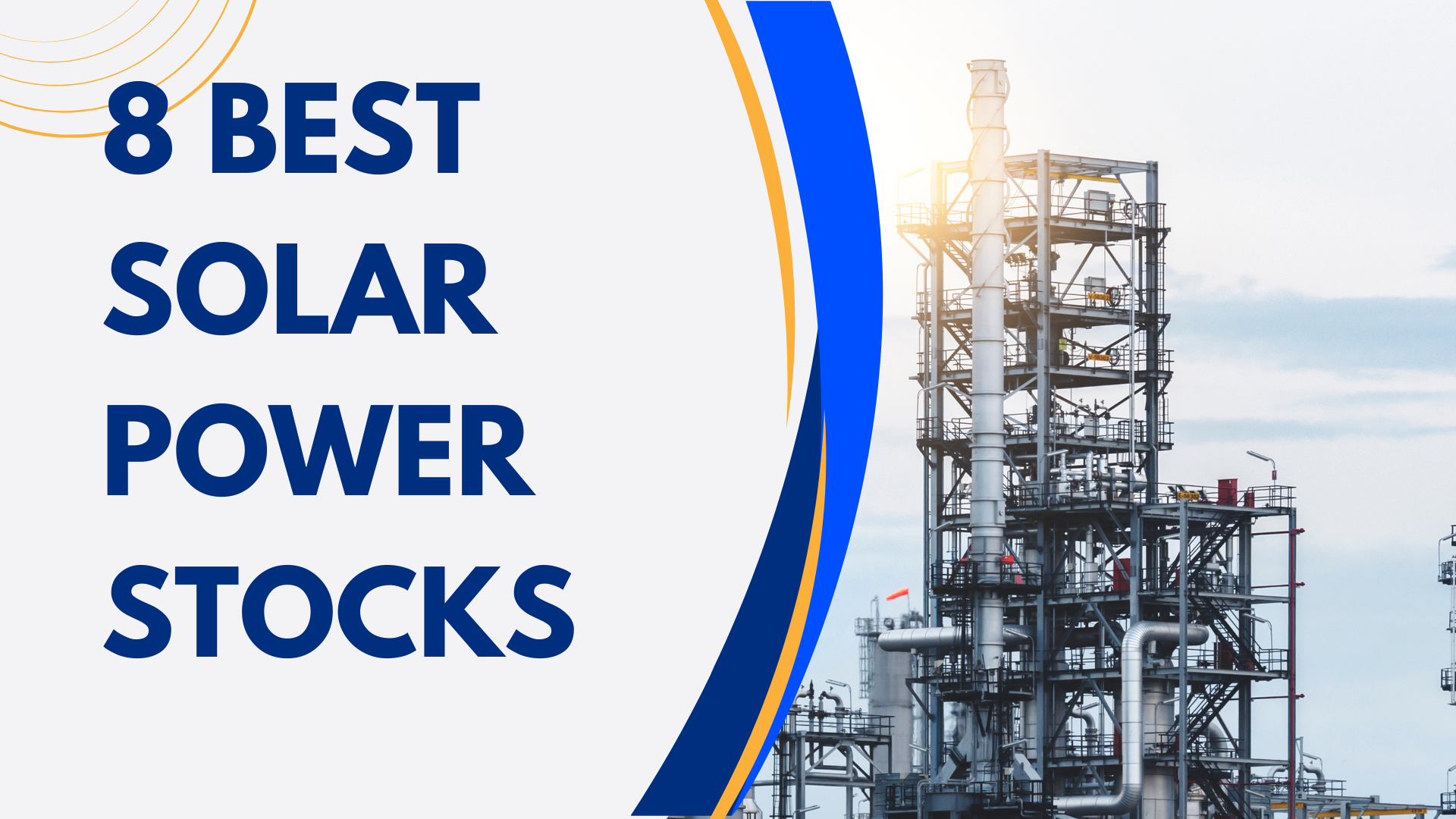 8 Best Solar Power Stocks